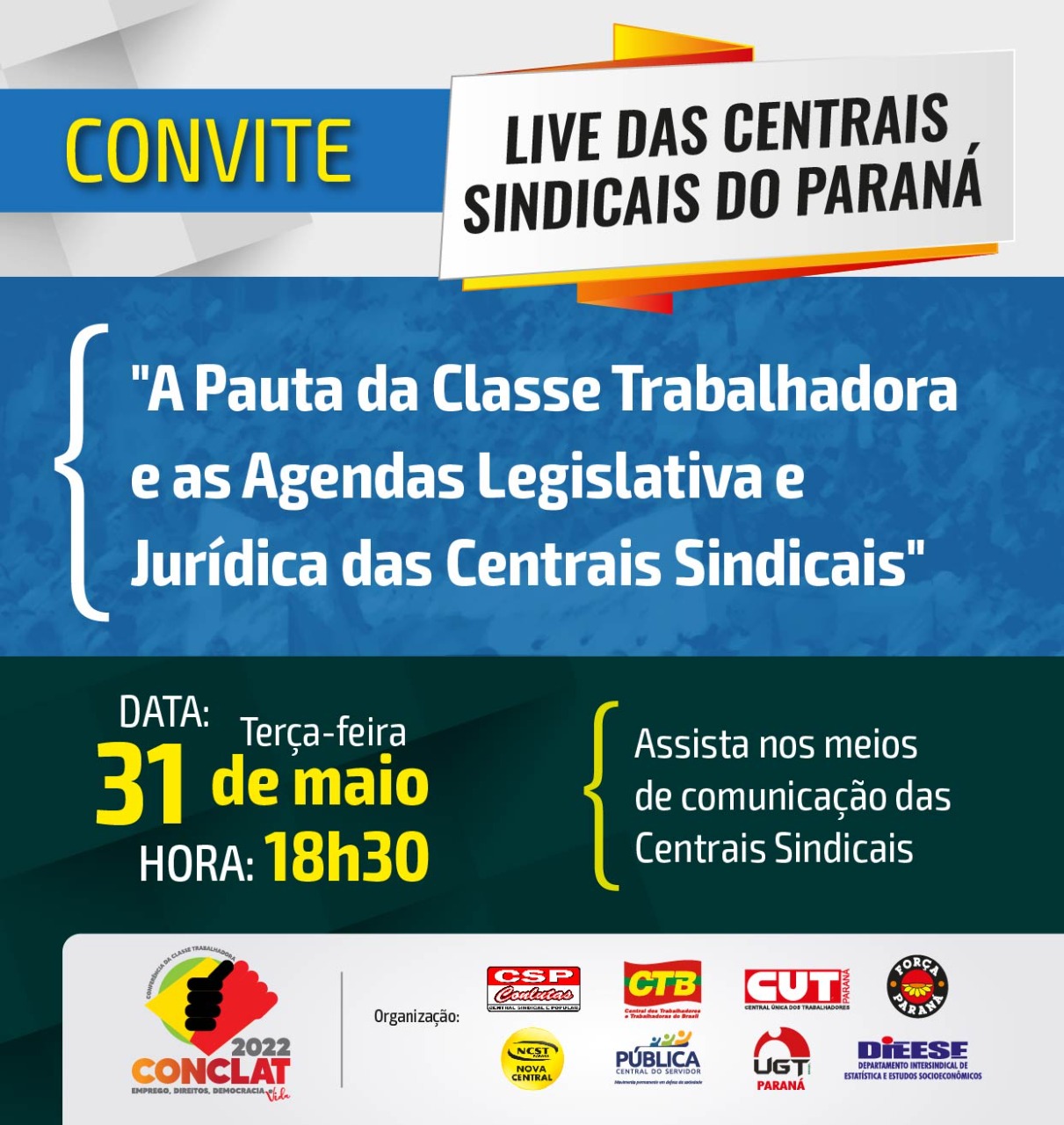 CENTRAIS SINDICAIS DO PARANÁ REALIZAM HOJE (31) LIVE SOBRE A AGENDA DA CLASSE TRABALHADORA