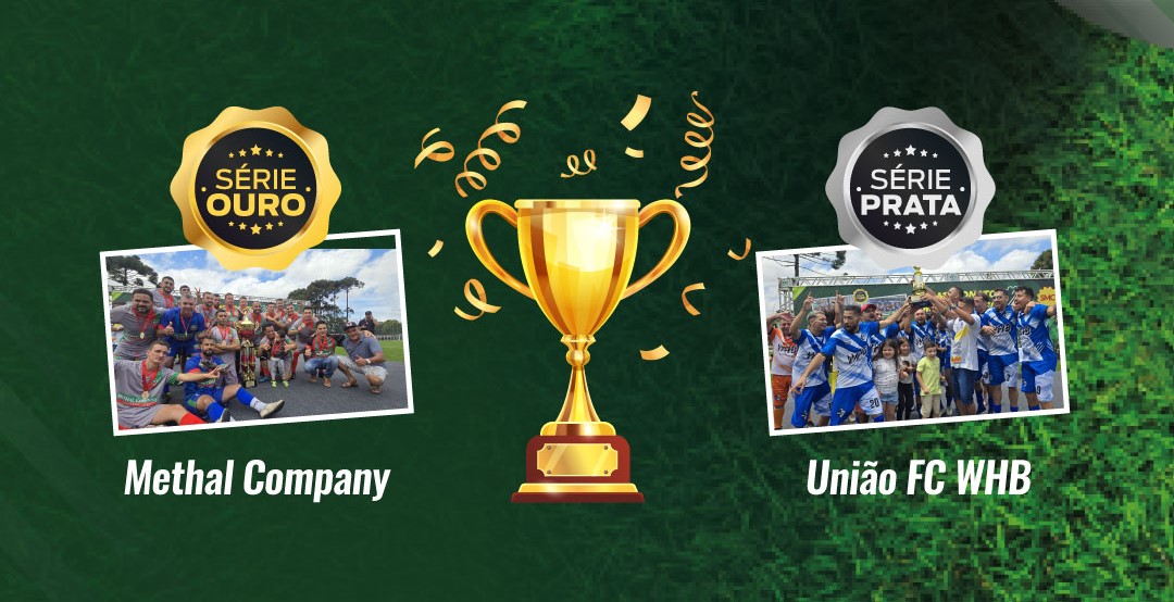 METHAL COMPANY E UNIÃO FC WHB CONQUISTAM AS TAÇAS DO CAMPEONATO METALÚRGICO DE FUTEBOL 7
