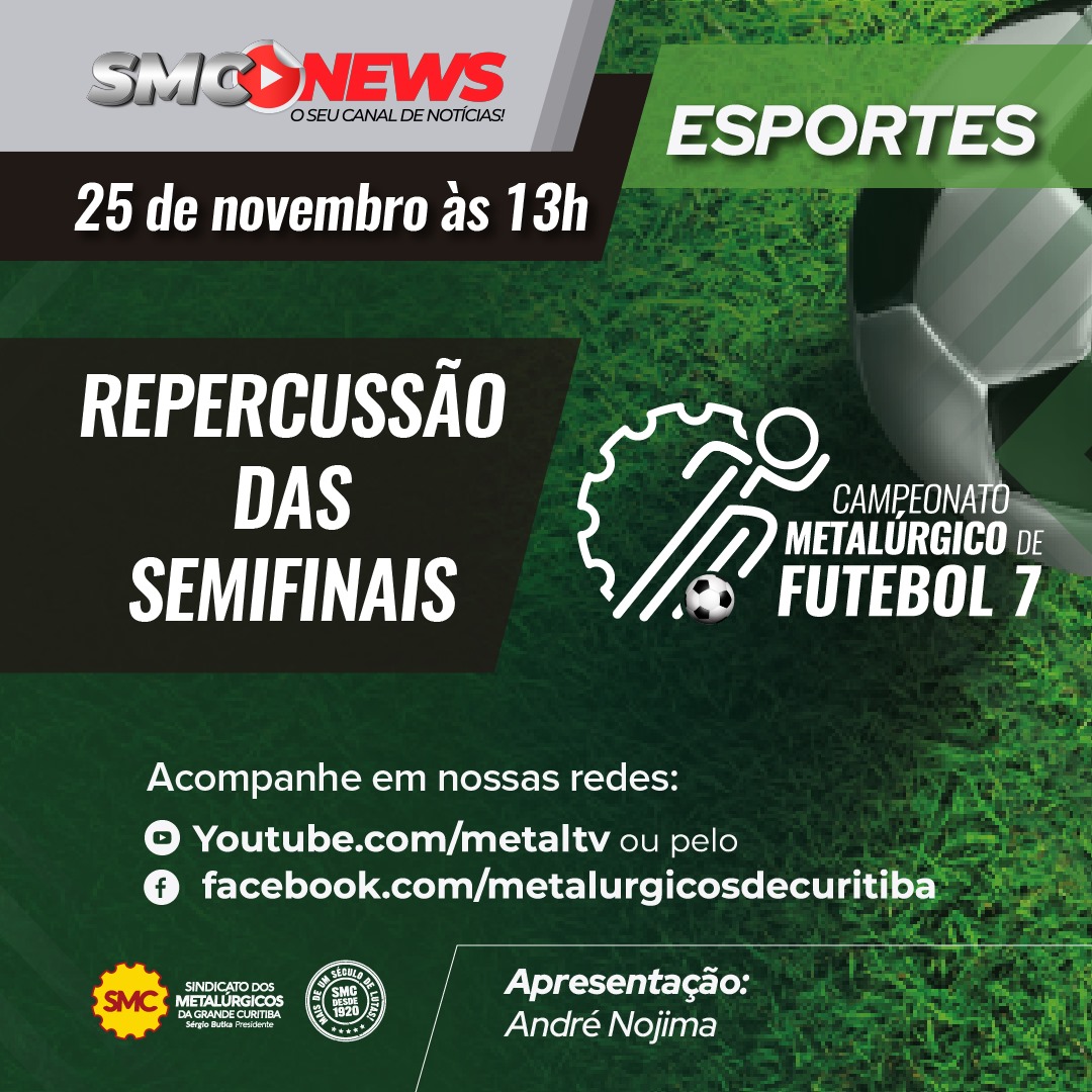 SMC News Esportes desta segunda(25) destaca as semifinais e os jogos das finais