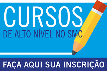 CURSOS DE ALTO NÍVEL NO SMC - FAÇA AQUI SUA INSCRIÇÃO