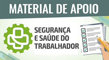 Material de apoio - Saúde e Segurança do Trabalhador