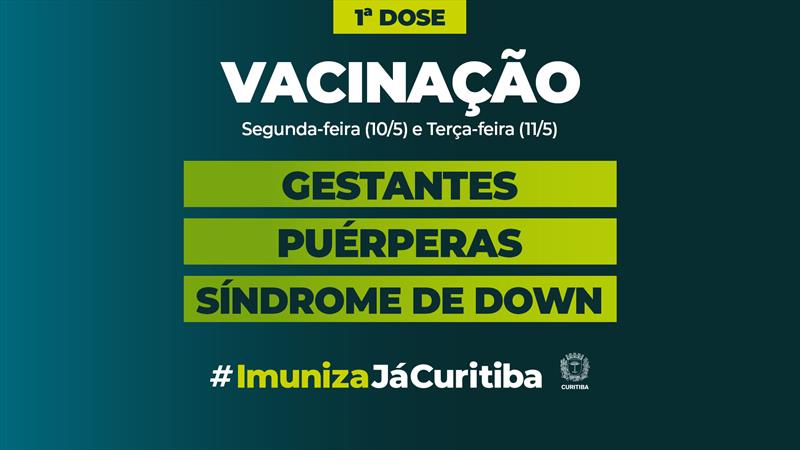 Começa a vacinação de gestantes, puérperas e pessoas com Síndrome de Down