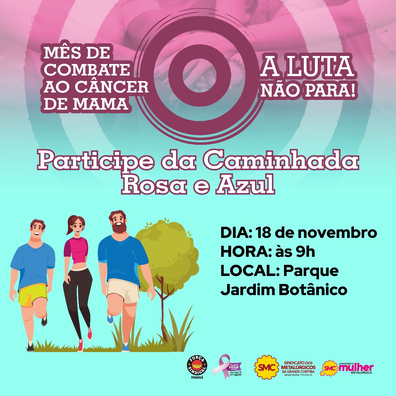 SAÚDE DA MULHER E DO HOMEM: SINDICATO DOS METALÚRGICOS DA GRANDE CURITIBA PROMOVE CAMINHADA ROSA E AZUL  NESTE SÁBADO, 18 DE NOVEMBRO, EM CURITIBA