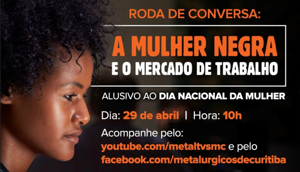 Participe da Roda de Conversa: A Mulher Negra e o Mercado de Trabalho