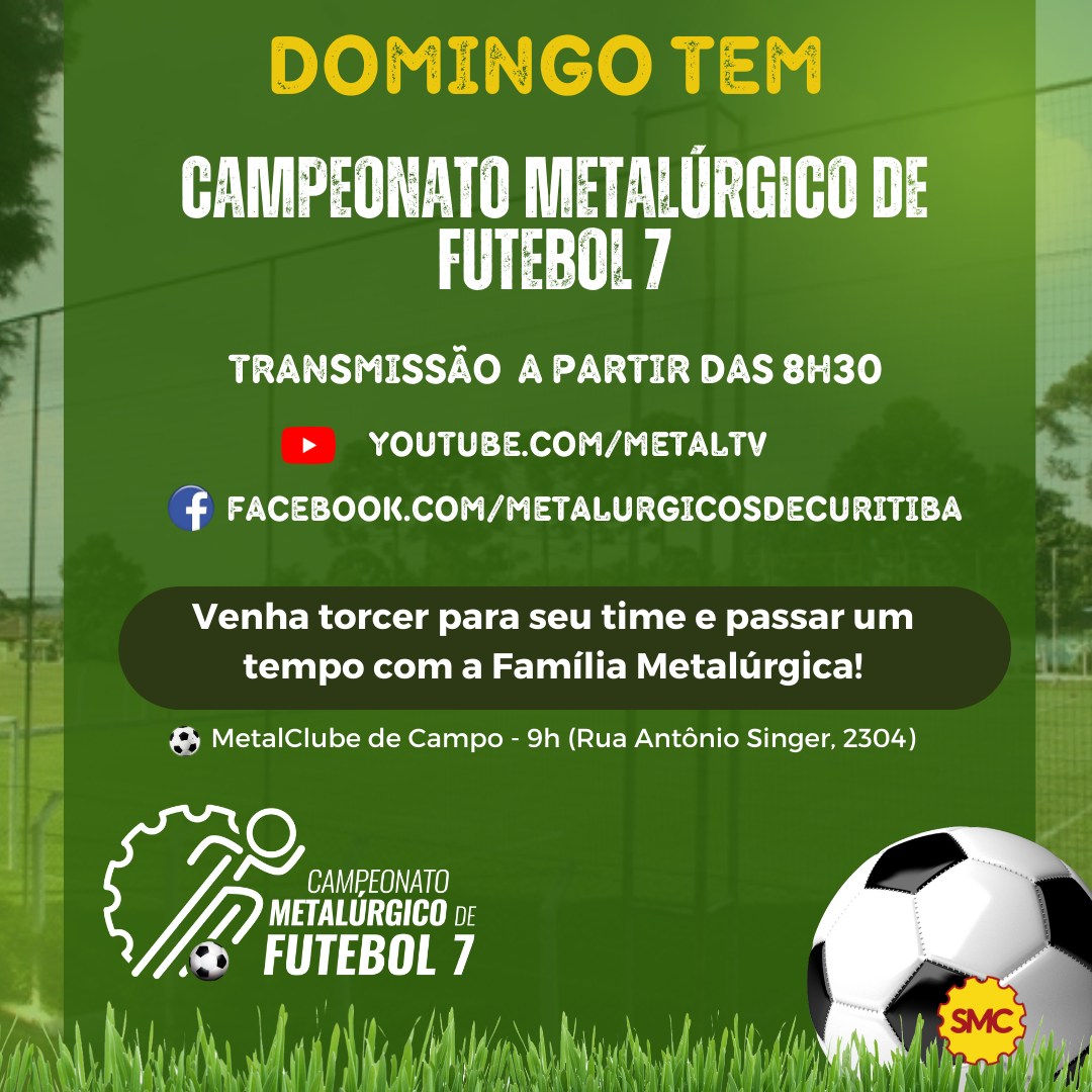 Neste domingo(12) tem oitavas do Campeonato Metalúrgico de Futebol 7! Acompanhe a transmissão!