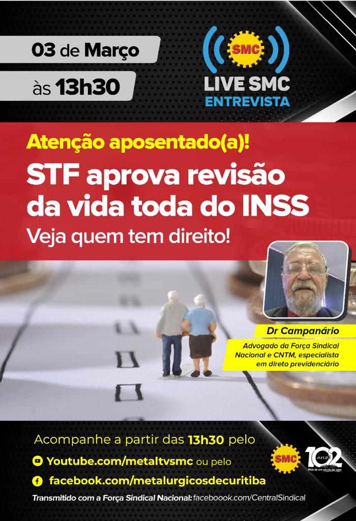 Live SMC: STF aprova revisão da vida toda do INSS