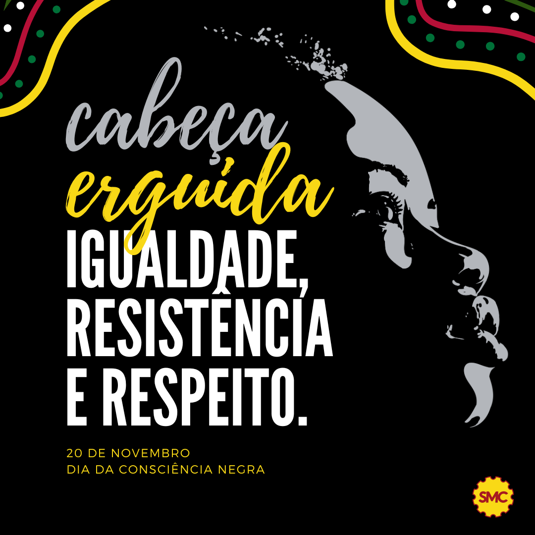 CONSCIÊNCIA NEGRA: TODOS E TODAS NA LUTA CONTRA O RACISMO