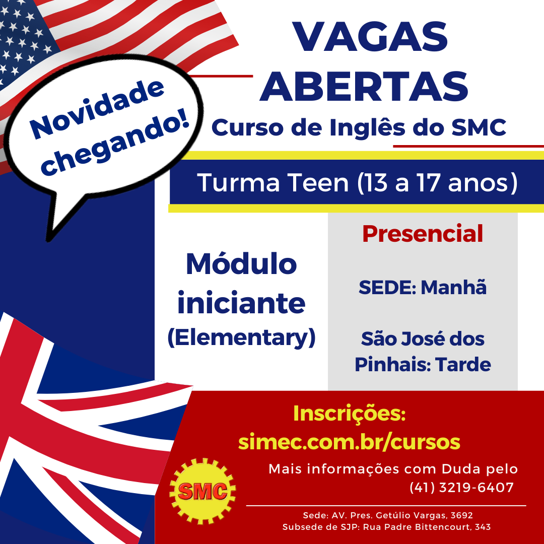 Novidade: Vagas abertas para turma “teen” (13 a 17 anos) do Curso de Inglês do SMC