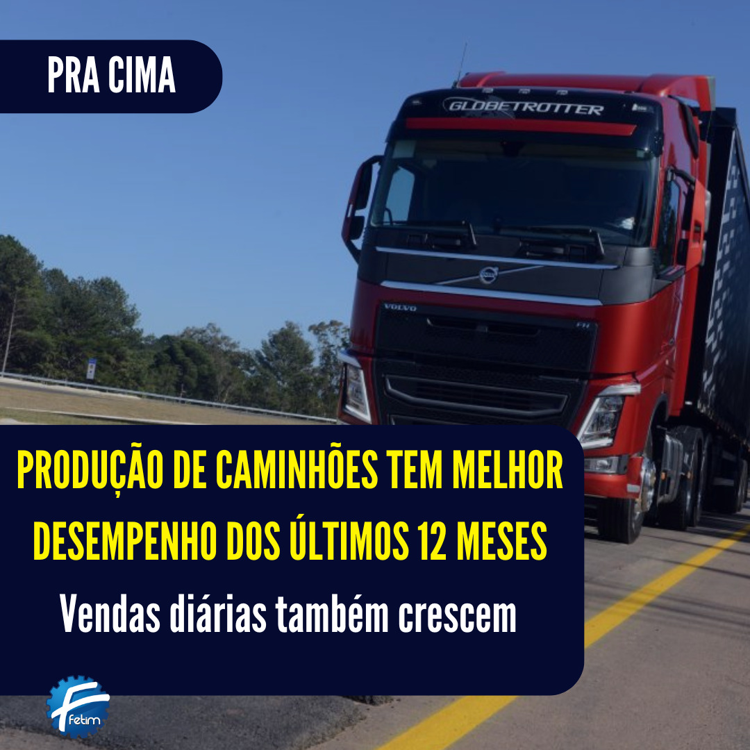 PRODUÇÃO DE CAMINHÕES TEM MELHOR DESEMPENHO DO ÚLTIMO ANO