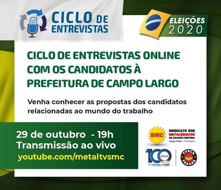 ELEIÇÕES CAMPO LARGO: METALÚRGICOS DA GRANDE CURITIBA REALIZAM HOJE (29) CICLO DE ENTREVISTAS ONLINE COM CANDIDATOS À PREFEITURA DE CAMPO LARGO