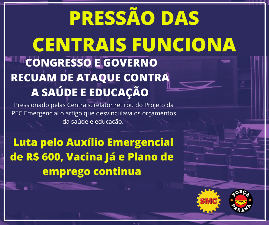 CENTRAIS SINDICAIS PRESSIONAM E GOVERNO E CONGRESSO RECUAM DE ATAQUE À SAÚDE E EDUCAÇÃO