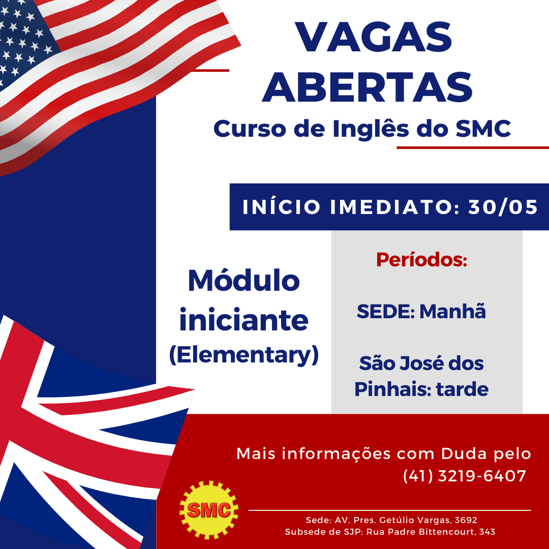 Vagas abertas para turmas iniciantes, módulo presencial, no Curso de Inglês do SMC! Início imediato!