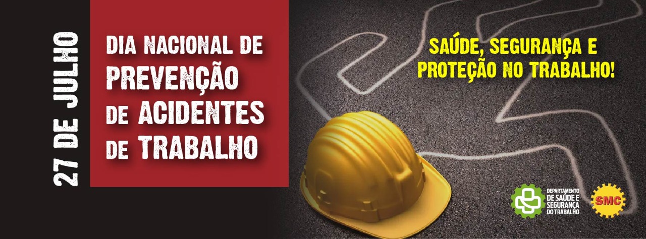 27 de julho - Dia Nacional De Prevenção De Acidentes De Trabalho