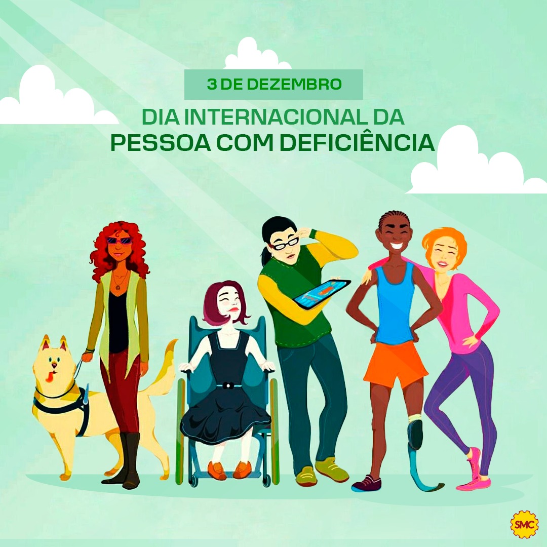 3 DE DEZEMBRO: DIA INTERNACIONAL DAS PESSOAS COM DEFICIÊNCIA - INCLUSÃO É ATITUDE!