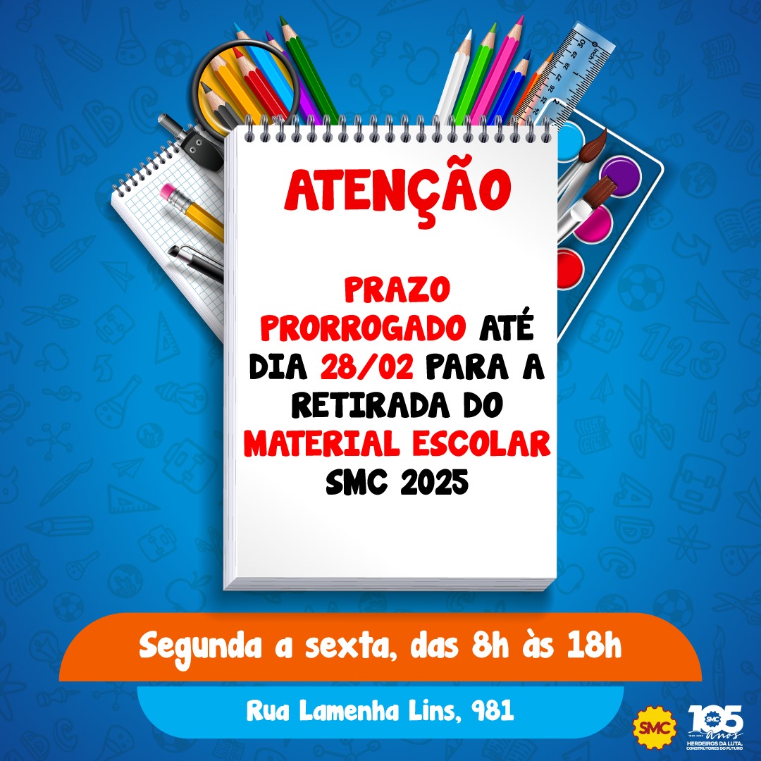 Última semana para a retirada do Material Escolar SMC 2025!