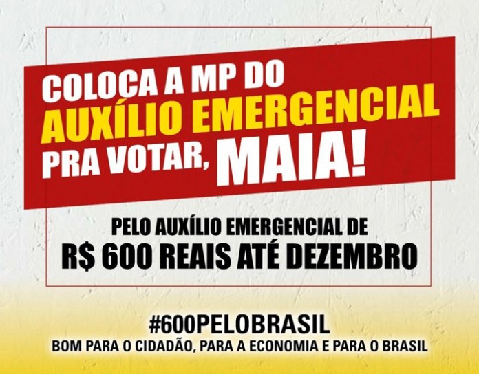 CENTRAIS REFORÇAM CAMPANHA PARA AUXÍLIO EMERGENCIAL DE R$ 600,00