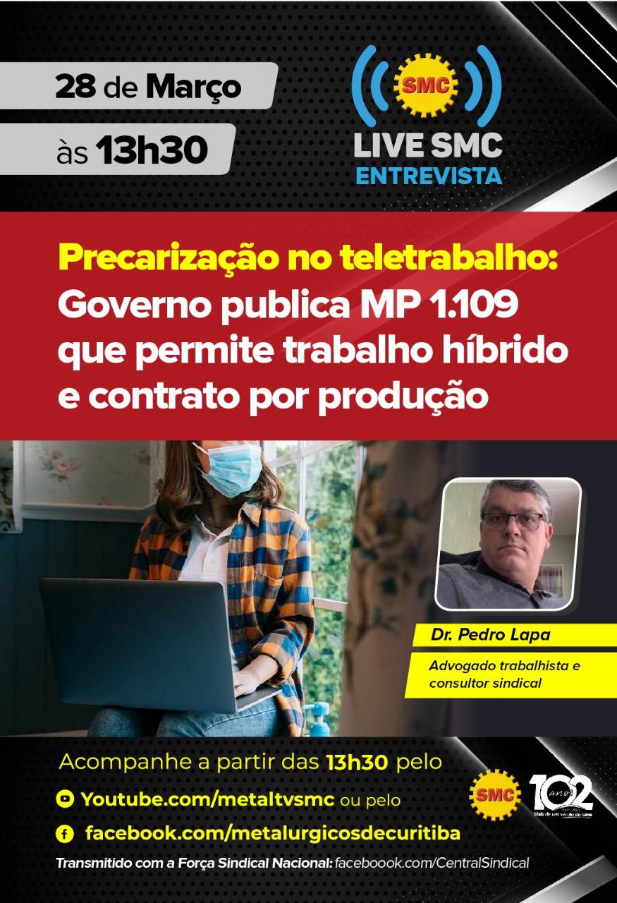 Live SMC: Governo publica MP 1.109 que permite trabalho híbrido e contrato por produção