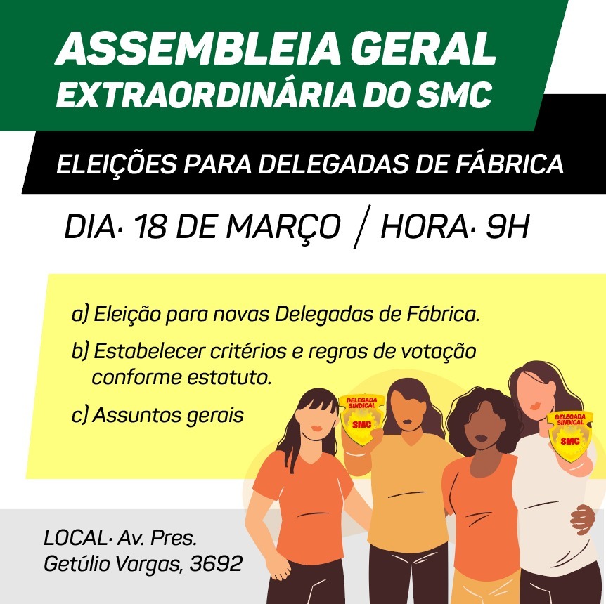 Nesta segunda-feira(18/3) tem Assembleia Geral sobre as Eleições para Delegadas de Fábrica. Participe metalúrgica!