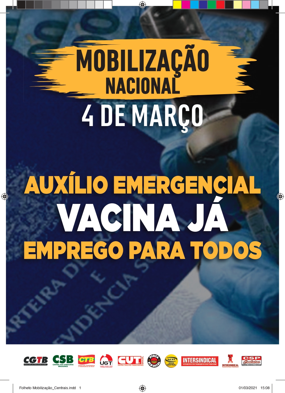 CENTRAIS SINDICAIS  FAZEM MOBILIZAÇÃO NACIONAL POR AUXÍLIO EMERGENCIAL, VACINA E EMPREGO NESTA QUINTA, DIA 04 DE MARÇO