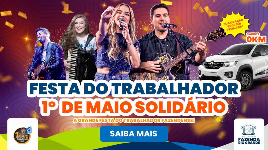 CONFIRA A PROGRAMAÇÃO 1º DE MAIO EM FAZENDA RIO GRANDE