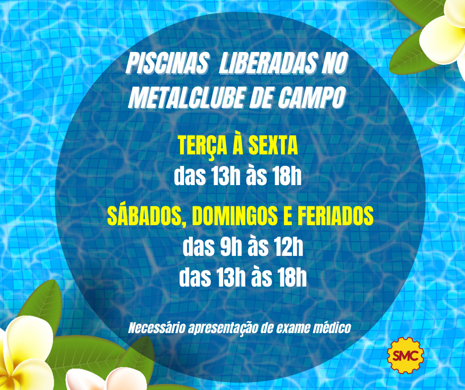 TEMPORADA ABERTA PARA UTILIZAÇÃO DAS PISCINAS DO METALCLUBE DE CAMPO