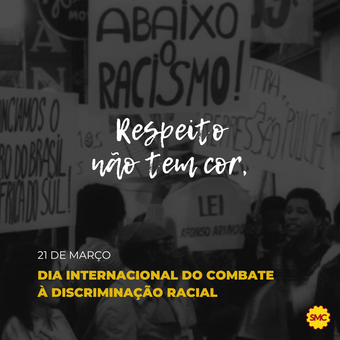 21 de março: Dia Internacional de luta pela eliminação da Discriminação Racial