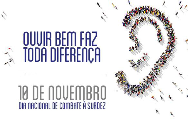 10 de Novembro: Dia Nacional de Prevenção e Combate à Surdez